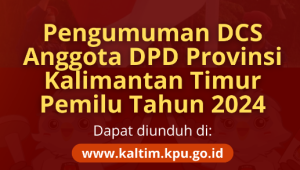 21 Nama Daftar Calon Sementara DPD RI Dapil Kaltim Pemilu 2024
